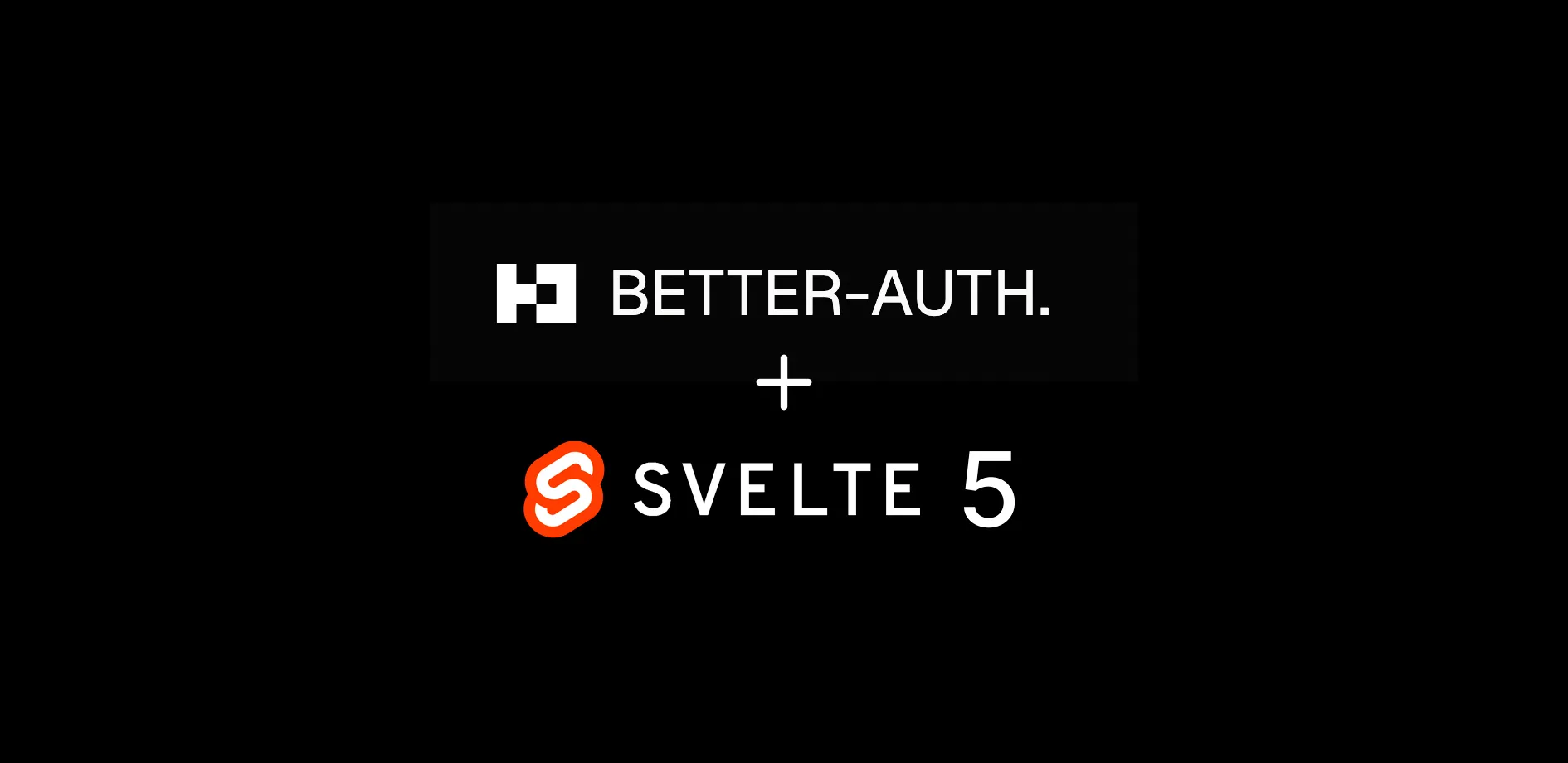 Adding Better Auth to your Svelte 5 project
